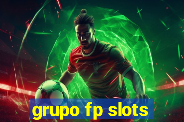 grupo fp slots